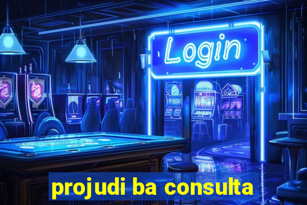 projudi ba consulta